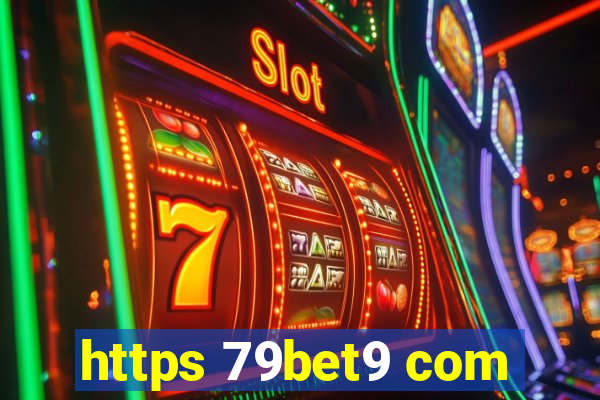 https 79bet9 com
